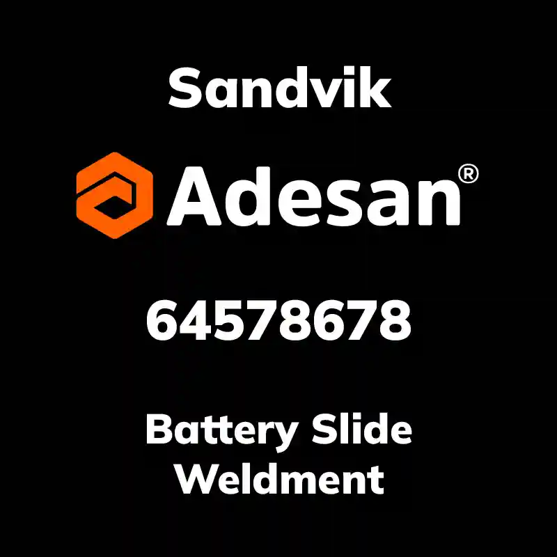 SANDVIK30SX-194 Battery Slide Weldment 64578678