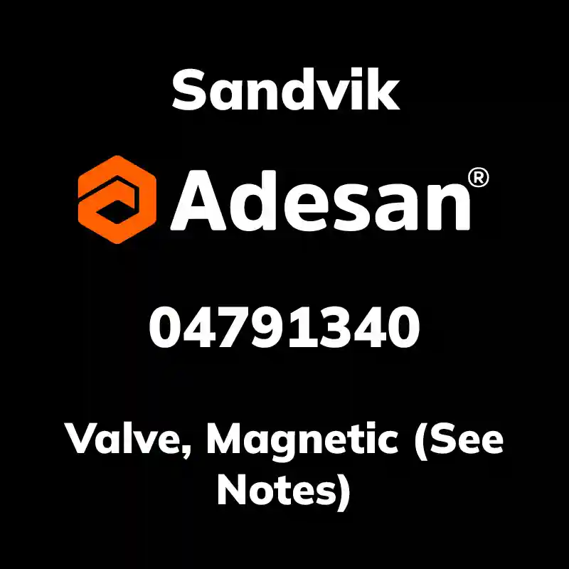 SANDVIK30SX-2209 Valve, Magnetic (See Notes) 04791340