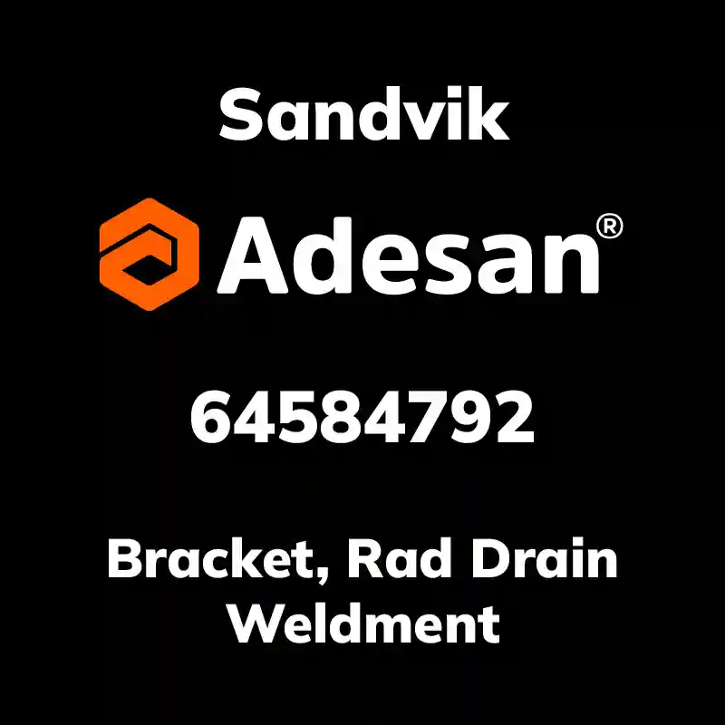 SANDVIK30SX-281 Bracket, Rad Drain Weldment 64584792