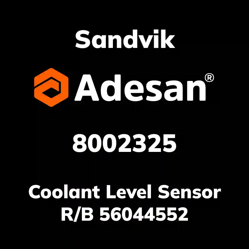 SANDVIK30SX-453 Coolant Level Sensor R/B 56044552 8002325