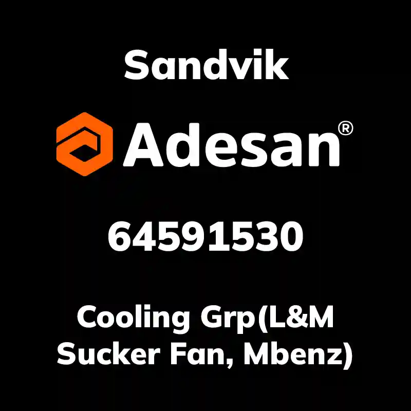 SANDVIK30SX-455 Cooling Grp(L&M Sucker Fan, Mbenz) 64591530