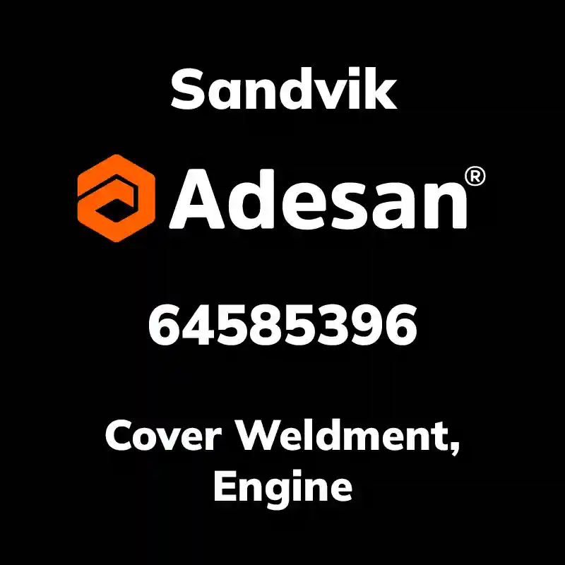 SANDVIK30SX-477 Cover Weldment, Engine 64585396