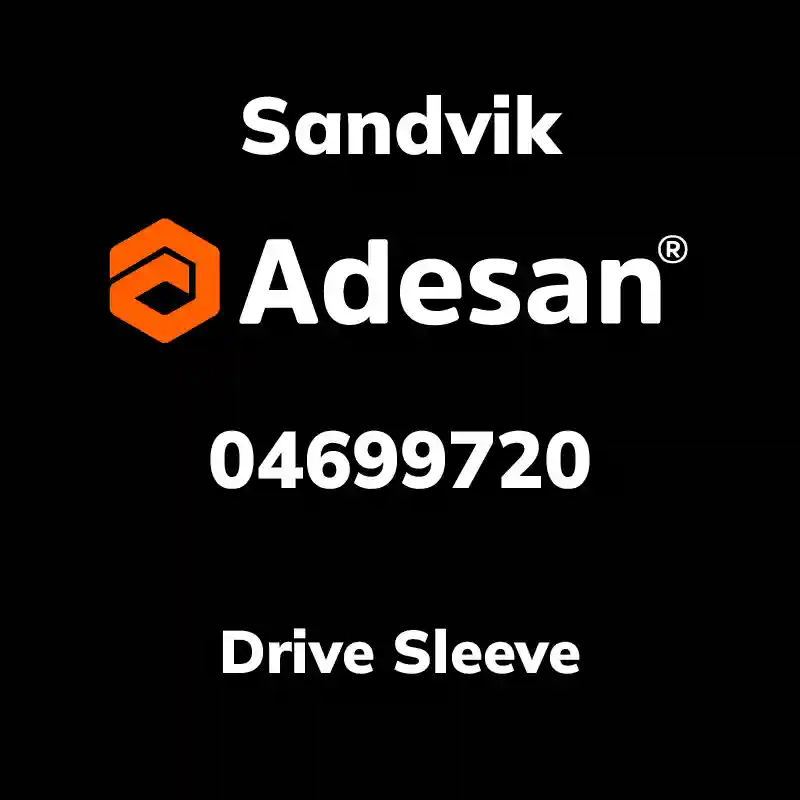 SANDVIK30SX-557 Drive Sleeve 04699720