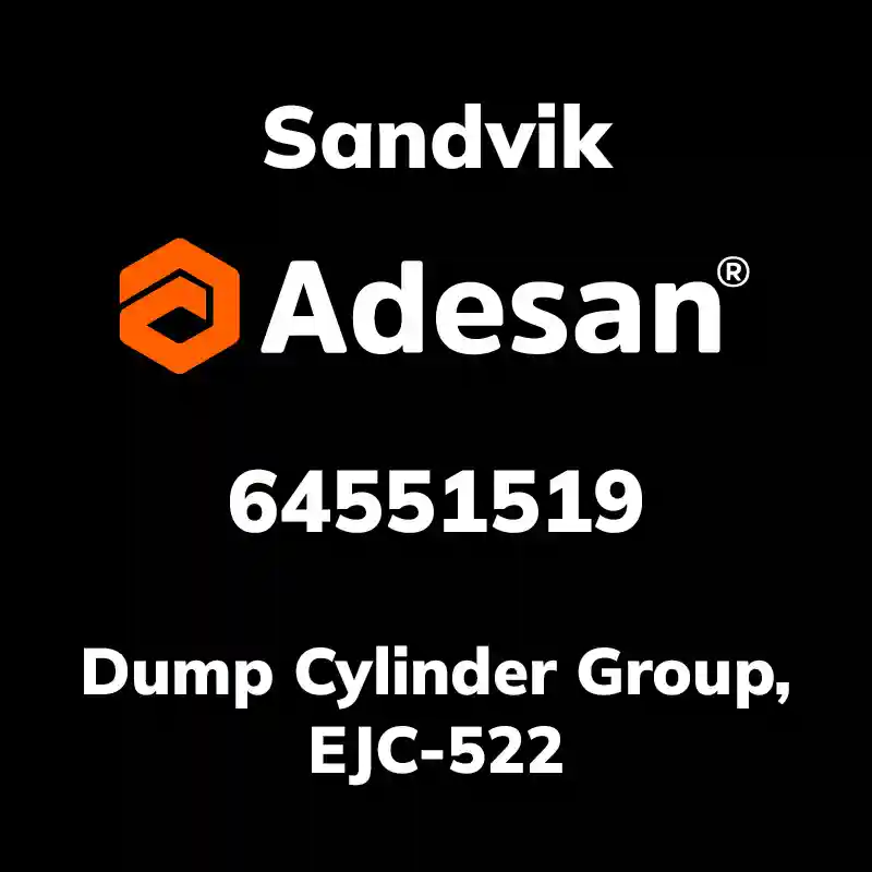 SANDVIK30SX-565 Dump Cylinder Group, EJC-522 64551519