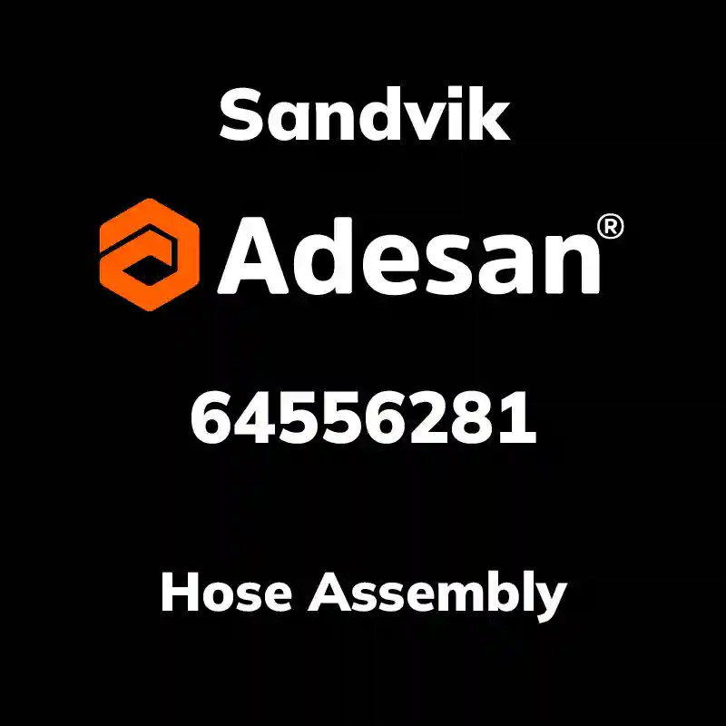 SANDVIK30SX-982 Hose Assembly 64556281